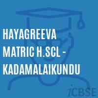 Hayagreeva Matric H.Scl - Kadamalaikundu Secondary School Logo
