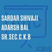 Sardar Shivaji Adarsh Bal Sr.Sec.C.K.B Senior Secondary School Logo