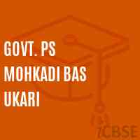 Govt. Ps Mohkadi Bas Ukari Primary School Logo