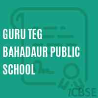 Guru Teg Bahadaur Public School Logo