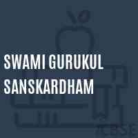 Swami Gurukul Sanskardham High School Logo