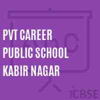 Pvt Career Public School Kabir Nagar Logo