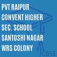Pvt Raipur Convent Higher Sec. School Santoshi Nagar Wrs Colony Logo