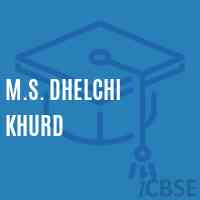 M.S. Dhelchi Khurd Middle School Logo