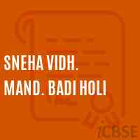 Sneha Vidh. Mand. Badi Holi Middle School Logo