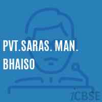 Pvt.Saras. Man. Bhaiso Senior Secondary School Logo