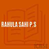 Rahula Sahi P.S Primary School Logo