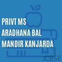 Privt Ms Aradhana Bal Mandir Kanjarda Middle School Logo