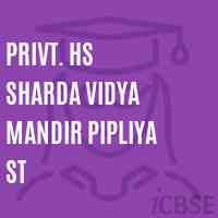 Privt. HS SHARDA VIDYA MANDIR PIPLIYA ST Senior Secondary School Logo