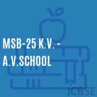 Msb-25 K.V. - A.V.School Logo