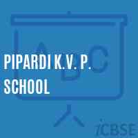 Pipardi K.V. P. School Logo
