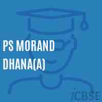 Ps Morand Dhana(A) Primary School Logo