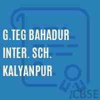 G.Teg Bahadur Inter. Sch. Kalyanpur Secondary School Logo