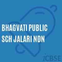 Bhagvati Public Sch Jalari Ndn Senior Secondary School Logo