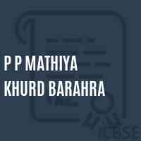P P Mathiya Khurd Barahra Primary School Logo