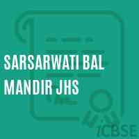 Sarsarwati Bal Mandir Jhs Middle School Logo
