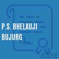 P.S. Bhelauji Bujurg Primary School Logo