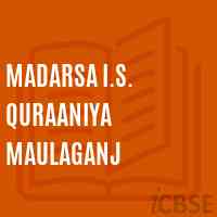 Madarsa I.S. Quraaniya Maulaganj Secondary School Logo
