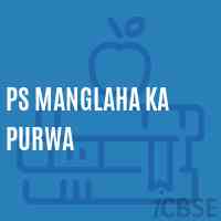 Ps Manglaha Ka Purwa Primary School Logo