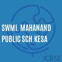 Swmi. Mahanand Public Sch.Kesa Primary School Logo