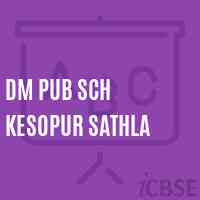 Dm Pub Sch Kesopur Sathla Primary School Logo