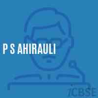 P S Ahirauli Primary School Logo