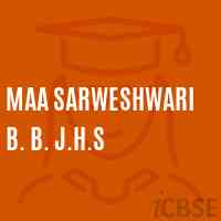 Maa Sarweshwari B. B. J.H.S Middle School Logo