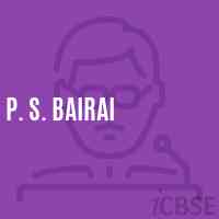 P. S. Bairai Primary School Logo