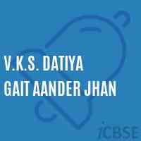 V.K.S. Datiya Gait Aander Jhan Primary School Logo