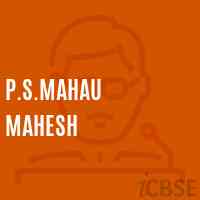 P.S.Mahau Mahesh Primary School Logo