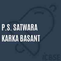 P.S. Satwara Karka Basant Primary School Logo