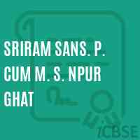 Sriram Sans. P. Cum M. S. Npur Ghat Middle School Logo