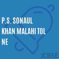 P.S. Sonaul Khan Malahi Tol Ne Primary School Logo