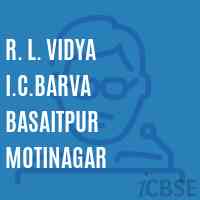 R. L. Vidya I.C.Barva Basaitpur Motinagar High School Logo