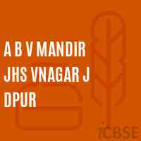 A B V Mandir Jhs Vnagar J Dpur Middle School Logo