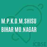 M.P.K.D.M.Shisu Bihar Mo.Nagar Middle School Logo