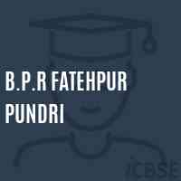 B.P.R Fatehpur Pundri Senior Secondary School Logo