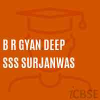 B R Gyan Deep Sss Surjanwas Senior Secondary School Logo