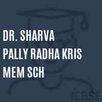 Dr. Sharva Pally Radha Kris Mem Sch Middle School Logo