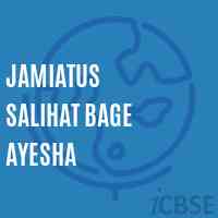 Jamiatus Salihat Bage Ayesha Middle School Logo
