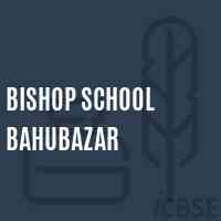 Bishop School Bahubazar Logo
