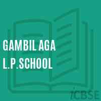 Gambil Aga L.P.School Logo