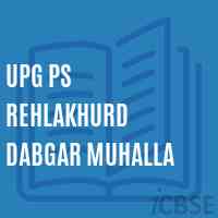Upg Ps Rehlakhurd Dabgar Muhalla Primary School Logo