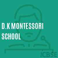 D.K Montessori School Logo