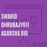 Swahid Dhrubajyoti Adarsha Bid Primary School Logo