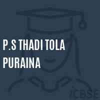 P.S Thadi Tola Puraina Primary School Logo