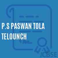 P.S Paswan Tola Telounch Primary School Logo