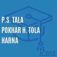 P.S. Tala Pokhar H. Tola Harna Primary School Logo