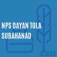 Nps Dayan Tola Subahanad Primary School Logo
