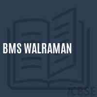 Bms Walraman Secondary School Logo